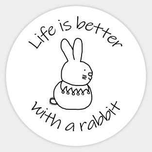 Animals Quote Disc Life is Better with a Bunny Rabbit Sticker